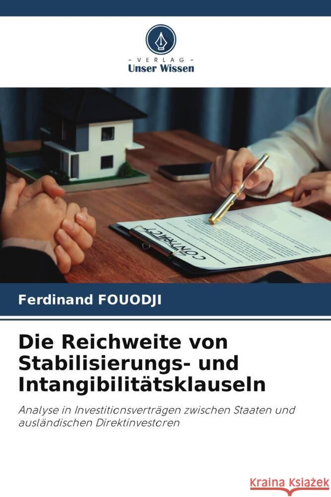 Die Reichweite von Stabilisierungs- und Intangibilitätsklauseln FOUODJI, Ferdinand 9786206280521