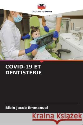 Covid-19 Et Dentisterie Bibin Jacob Emmanuel   9786206281795