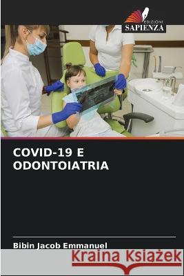 Covid-19 E Odontoiatria Bibin Jacob Emmanuel   9786206281801