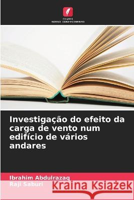 Investigacao do efeito da carga de vento num edificio de varios andares Ibrahim Abdulrazaq Raji Saburi  9786206285588 Edicoes Nosso Conhecimento