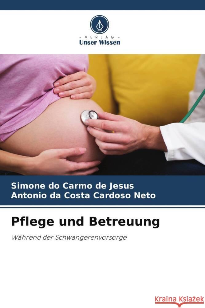 Pflege und Betreuung Jesus, Simone do Carmo de, Cardoso Neto, Antonio da Costa 9786206287629