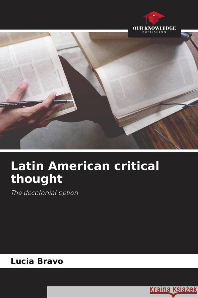 Latin American critical thought Bravo, Lucia 9786206288671