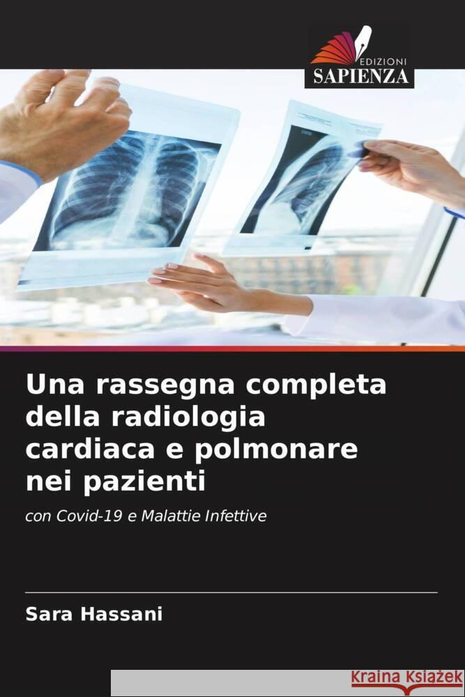 Una rassegna completa della radiologia cardiaca e polmonare nei pazienti Hassani, Sara 9786206289838