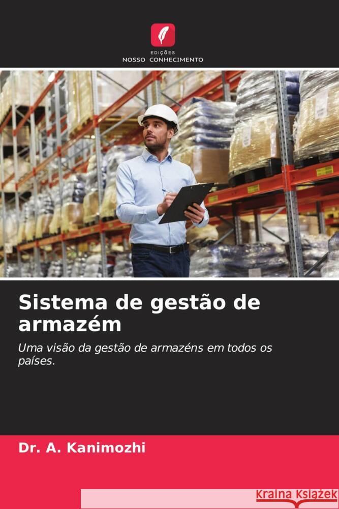 Sistema de gestão de armazém Kanimozhi, Dr. A. 9786206290094 Edições Nosso Conhecimento