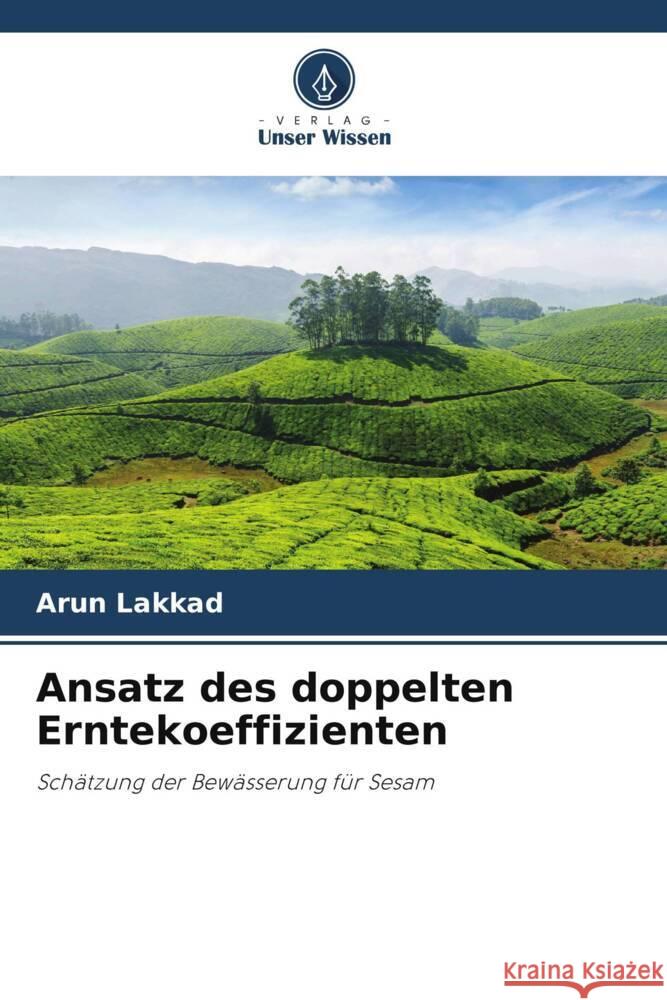 Ansatz des doppelten Erntekoeffizienten Lakkad, Arun 9786206290643