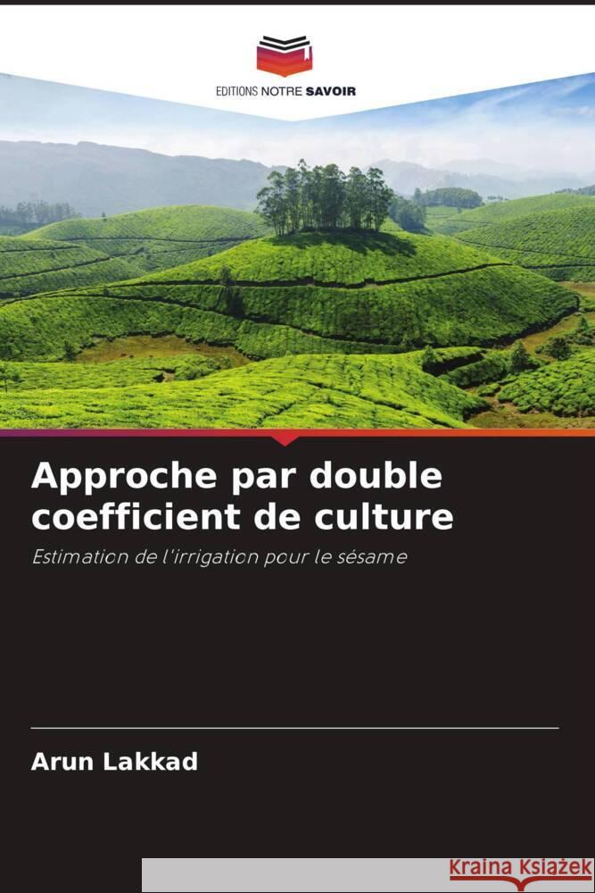 Approche par double coefficient de culture Lakkad, Arun 9786206290667