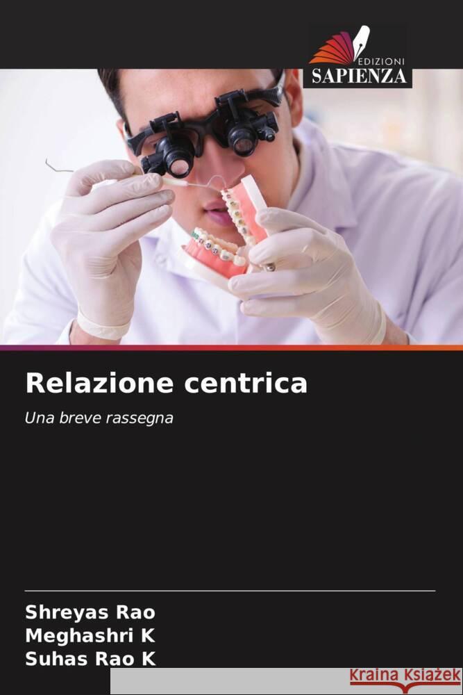 Relazione centrica Rao, Shreyas, K, Meghashri, RAO K, SUHAS 9786206293910 Edizioni Sapienza
