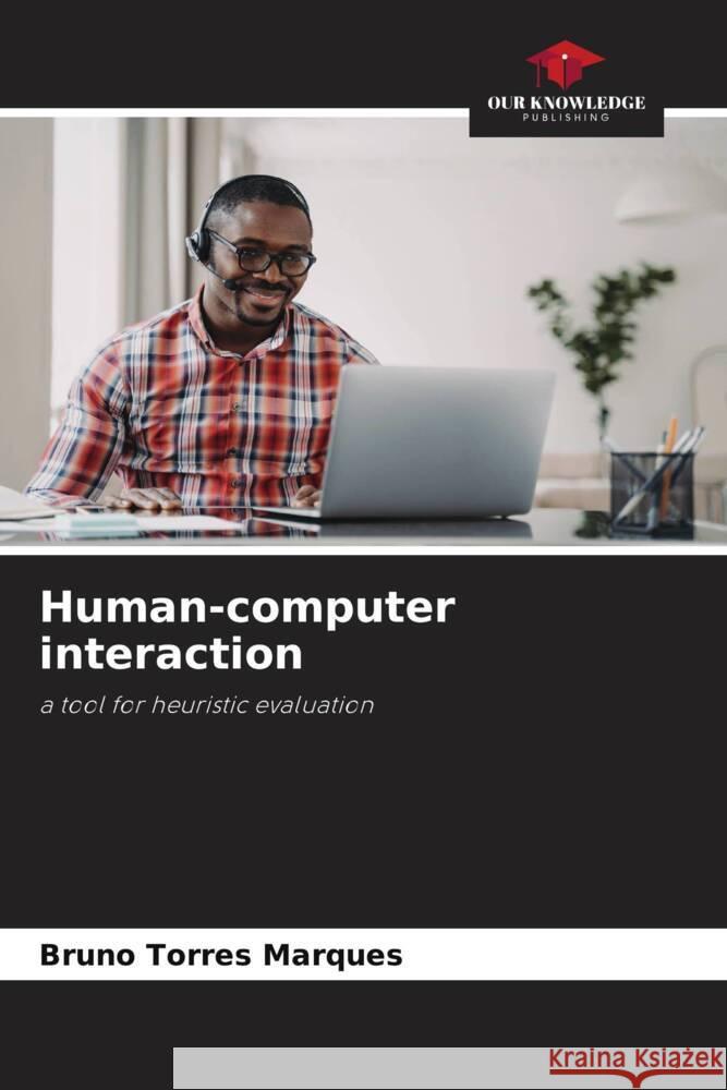 Human-computer interaction Torres Marques, Bruno 9786206293965