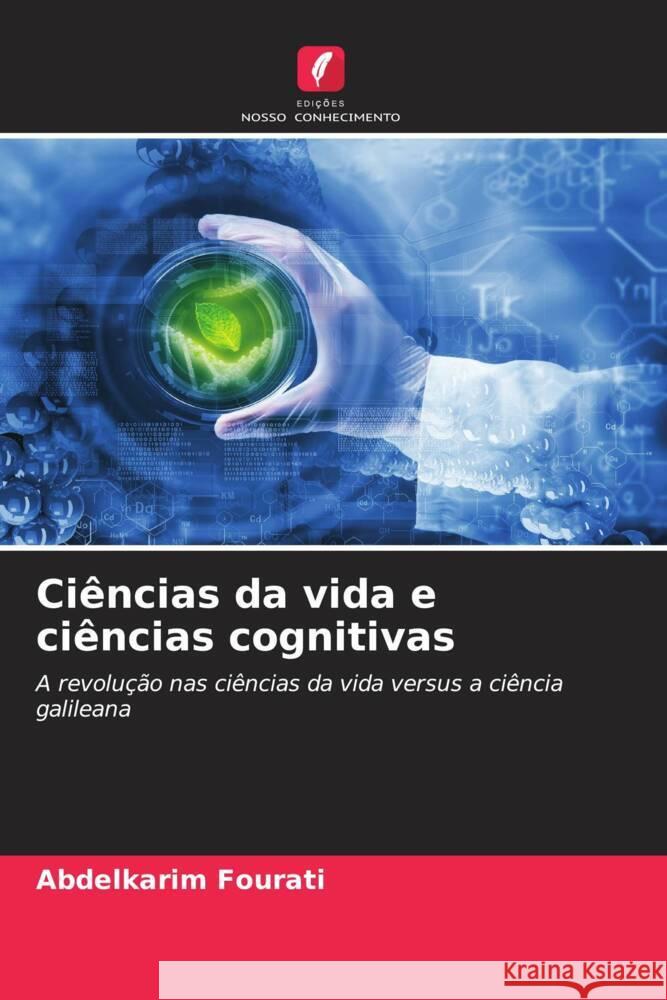 Ciências da vida e ciências cognitivas Fourati, Abdelkarim 9786206295884