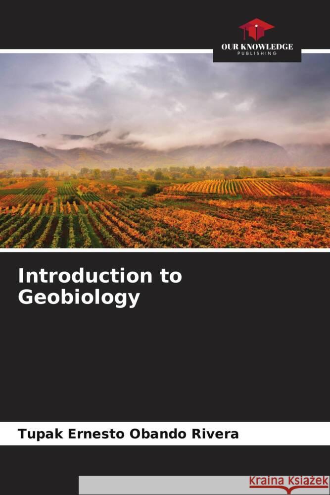 Introduction to Geobiology Obando Rivera, Tupak Ernesto 9786206302827