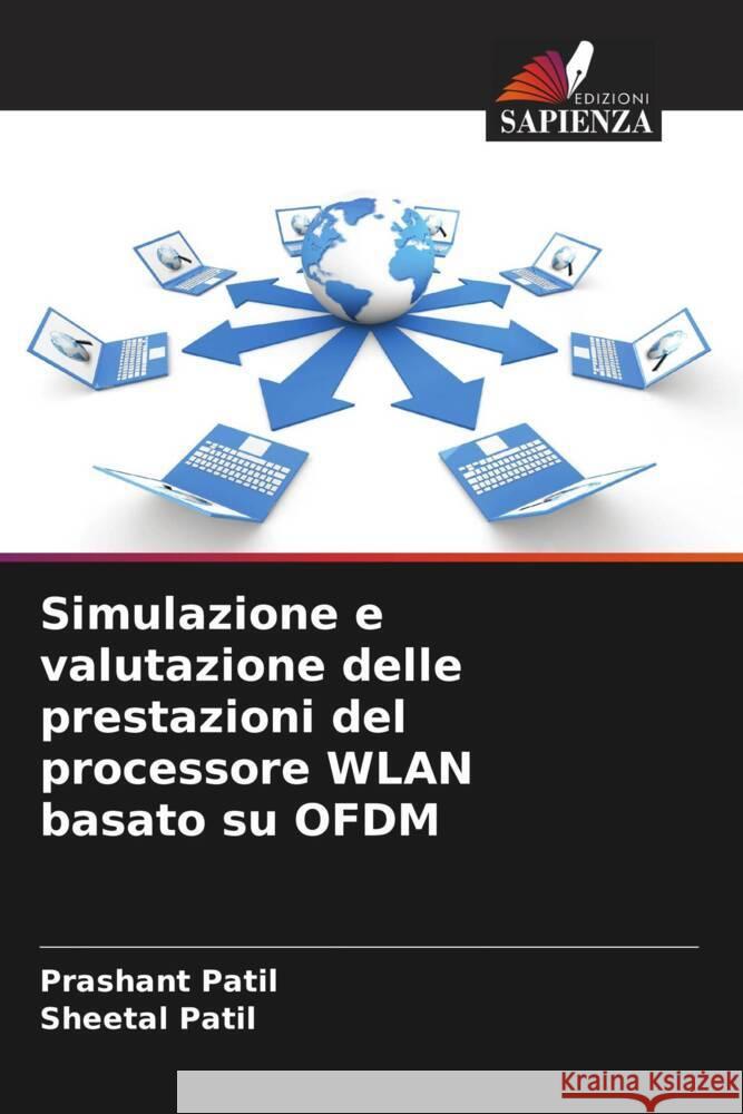 Simulazione e valutazione delle prestazioni del processore WLAN basato su OFDM Patil, Prashant, Patil, Sheetal 9786206302957