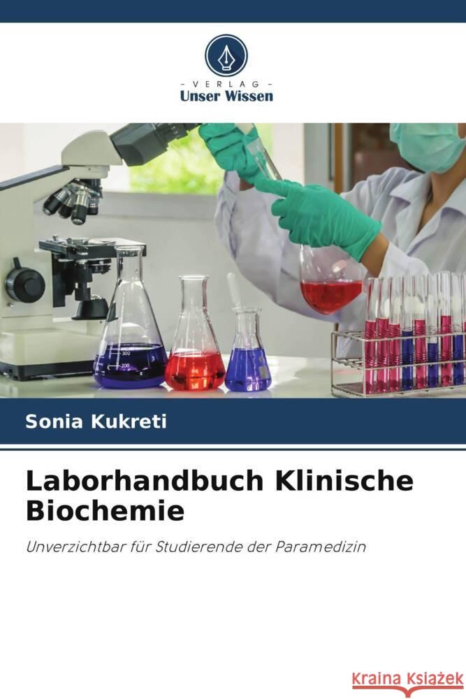 Laborhandbuch Klinische Biochemie Kukreti, Sonia 9786206303152