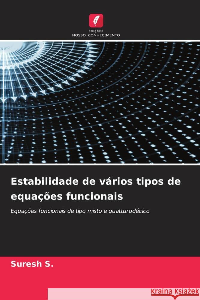 Estabilidade de vários tipos de equações funcionais S., Suresh 9786206303473