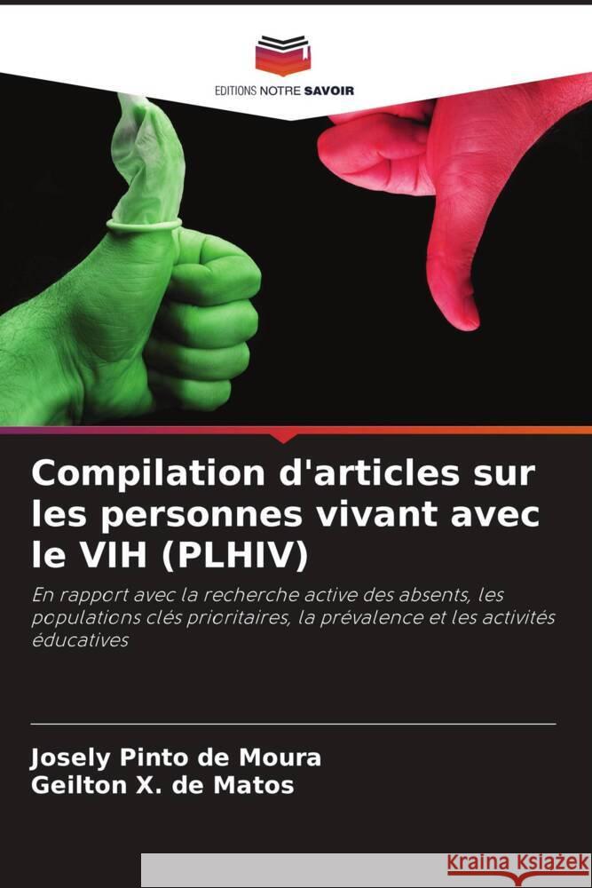 Compilation d'articles sur les personnes vivant avec le VIH (PLHIV) Pinto de Moura, Josely, X. de Matos, Geilton 9786206304142