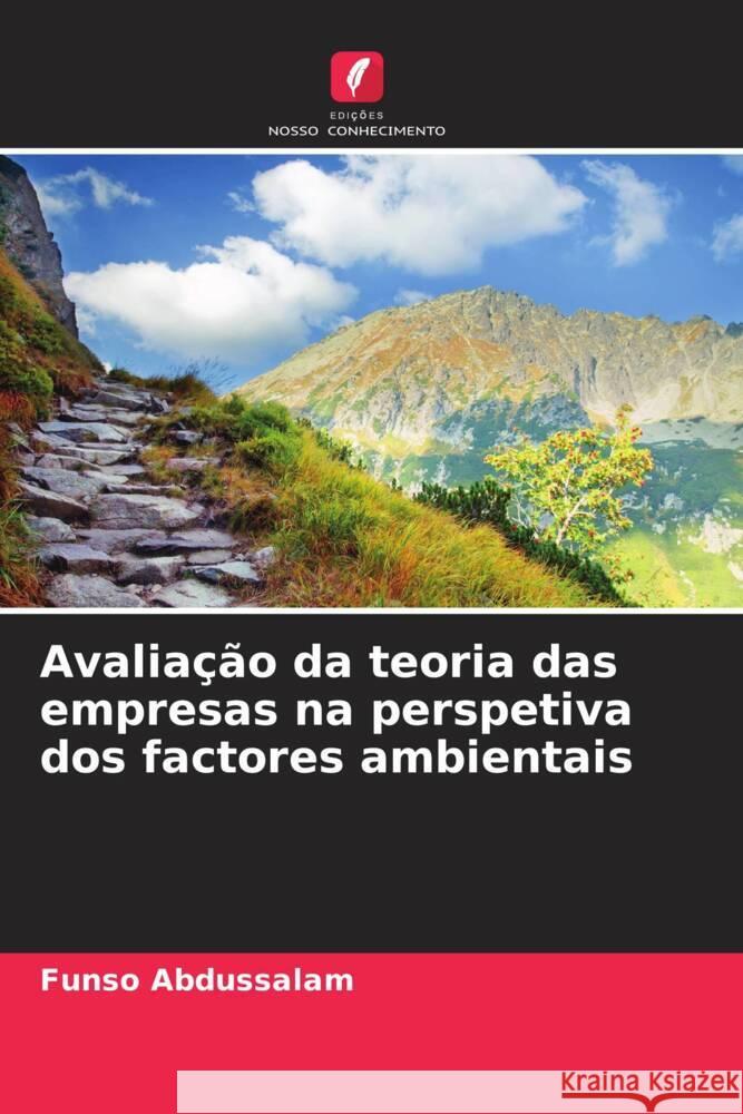 Avaliação da teoria das empresas na perspetiva dos factores ambientais Abdussalam, Funso 9786206304265 Edições Nosso Conhecimento