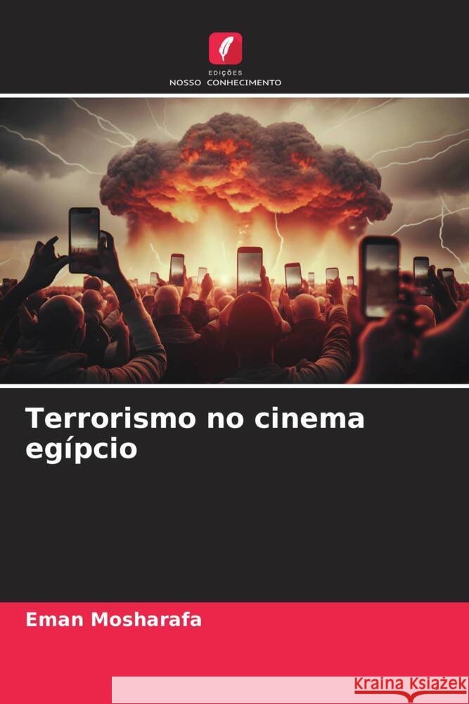 Terrorismo no cinema egípcio Mosharafa, Eman 9786206304562 Edições Nosso Conhecimento