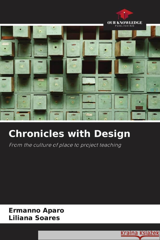 Chronicles with Design Aparo, Ermanno, Soares, Liliana 9786206306702