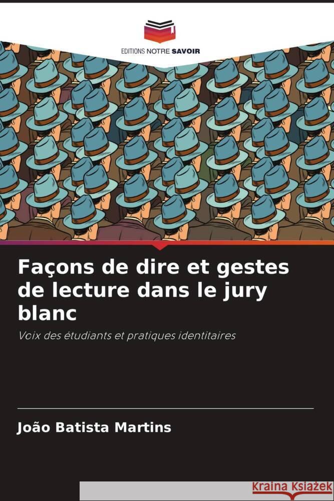 Façons de dire et gestes de lecture dans le jury blanc Martins, João Batista 9786206306832