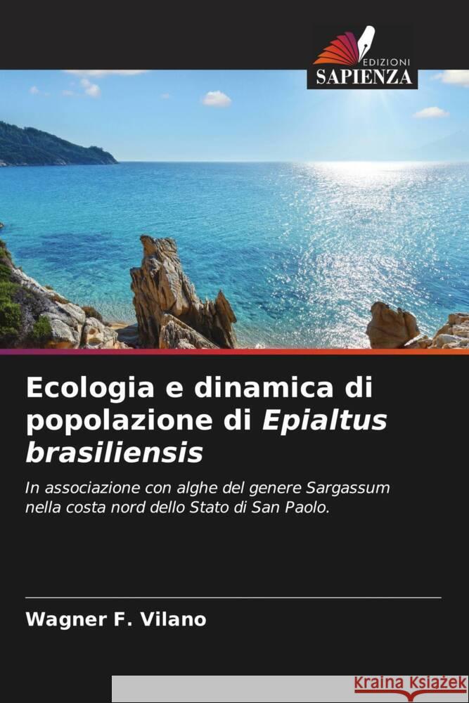 Ecologia e dinamica di popolazione di Epialtus brasiliensis Vilano, Wagner F. 9786206307945