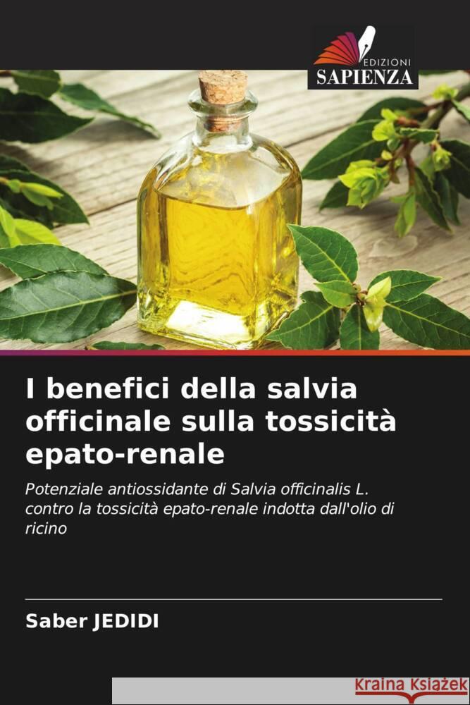 I benefici della salvia officinale sulla tossicità epato-renale Jedidi, Saber 9786206308829