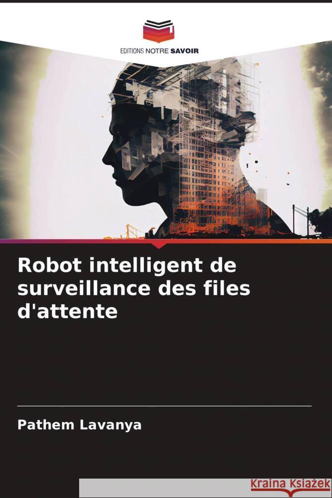 Robot intelligent de surveillance des files d'attente Lavanya, Pathem 9786206310006