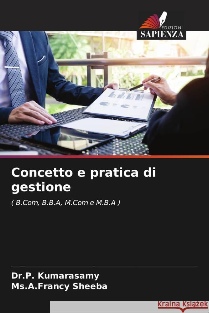 Concetto e pratica di gestione Kumarasamy, Dr.P., Sheeba, Ms.A.Francy 9786206310129