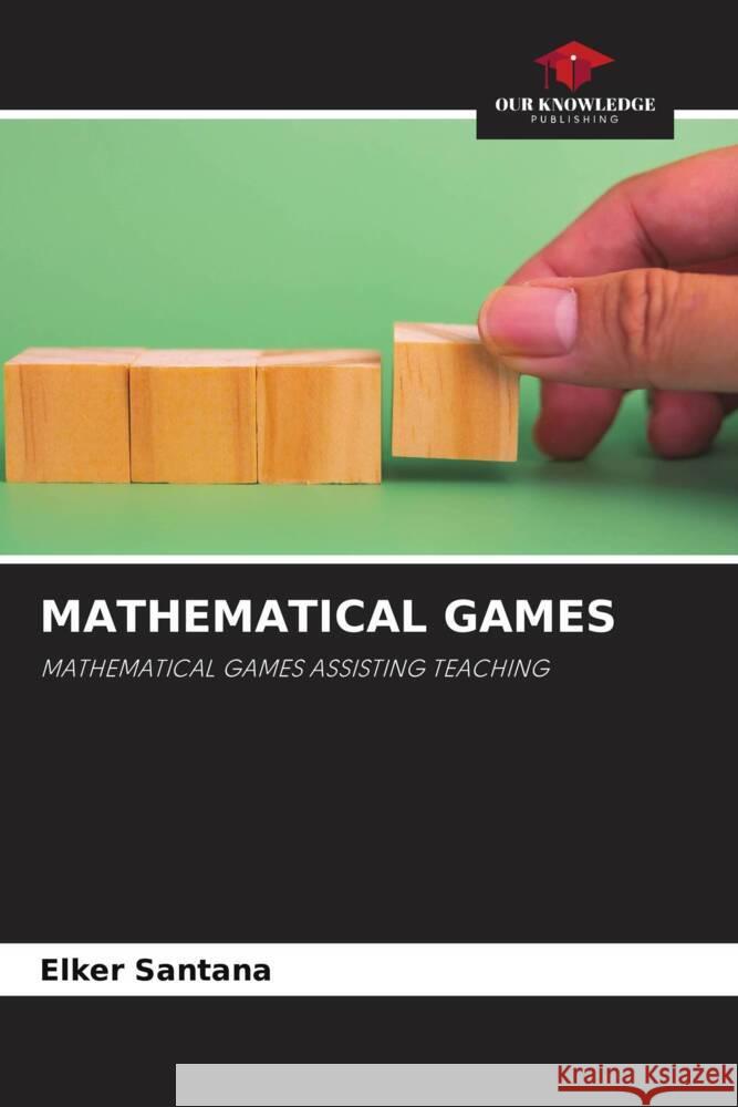 MATHEMATICAL GAMES Santana, Elker 9786206310631