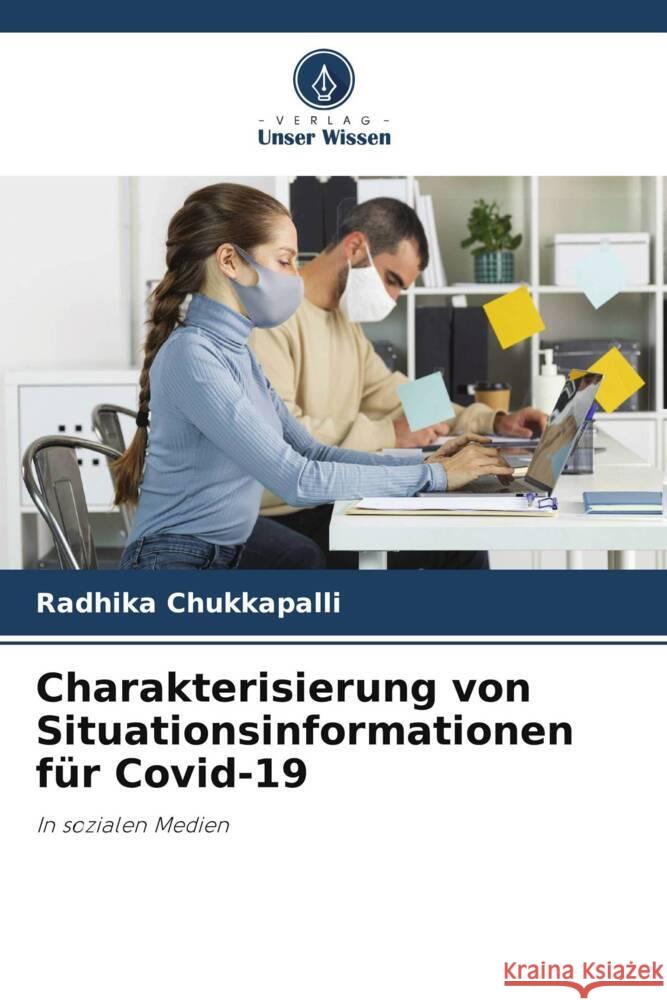 Charakterisierung von Situationsinformationen für Covid-19 Chukkapalli, Radhika 9786206311195