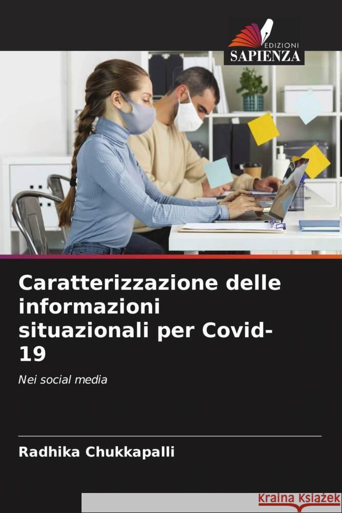 Caratterizzazione delle informazioni situazionali per Covid-19 Chukkapalli, Radhika 9786206311225