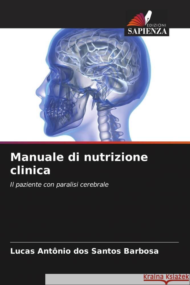 Manuale di nutrizione clinica Antônio dos Santos Barbosa, Lucas 9786206312536