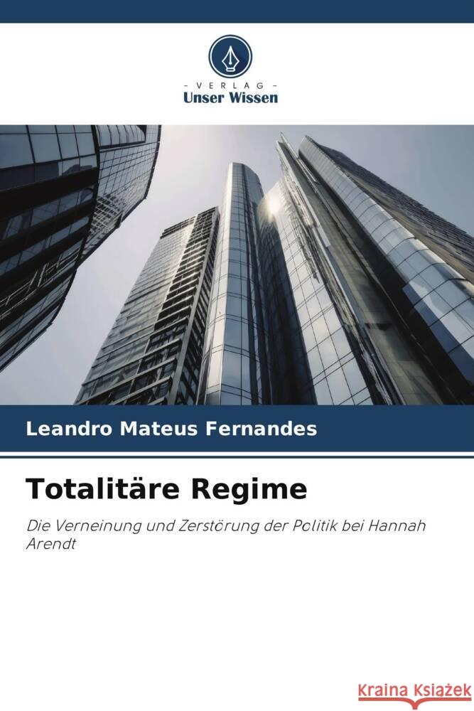 Totalitäre Regime Fernandes, Leandro Mateus 9786206312789