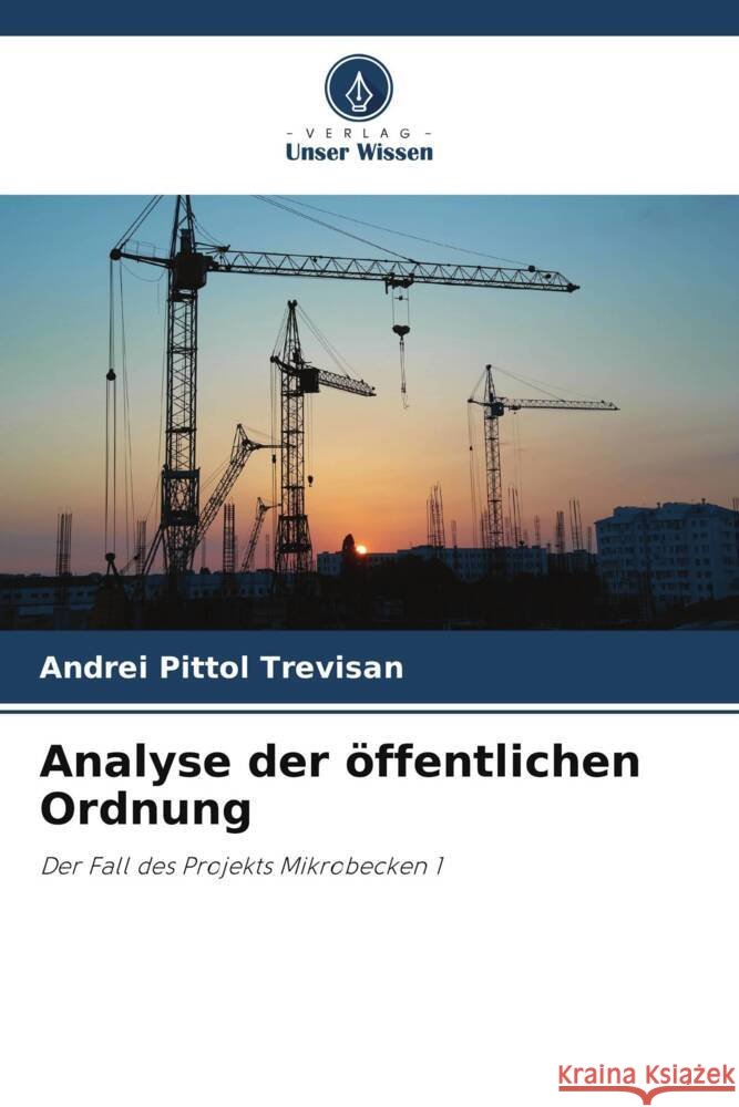 Analyse der öffentlichen Ordnung Trevisan, Andrei Pittol 9786206313595 Verlag Unser Wissen