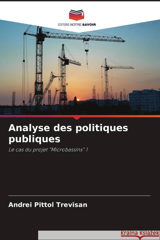Analyse des politiques publiques Trevisan, Andrei Pittol 9786206313601 Editions Notre Savoir