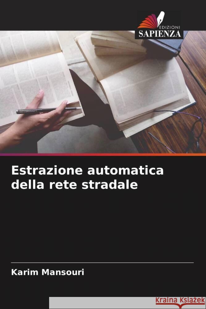 Estrazione automatica della rete stradale Mansouri, Karim 9786206313908