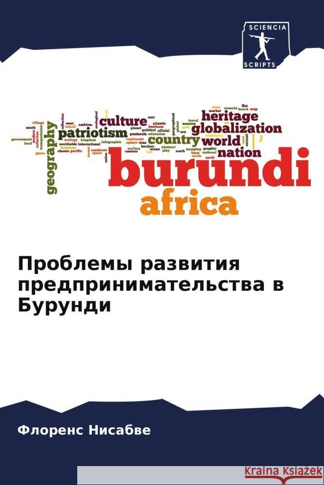 Problemy razwitiq predprinimatel'stwa w Burundi Nisabwe, Florens 9786206316268