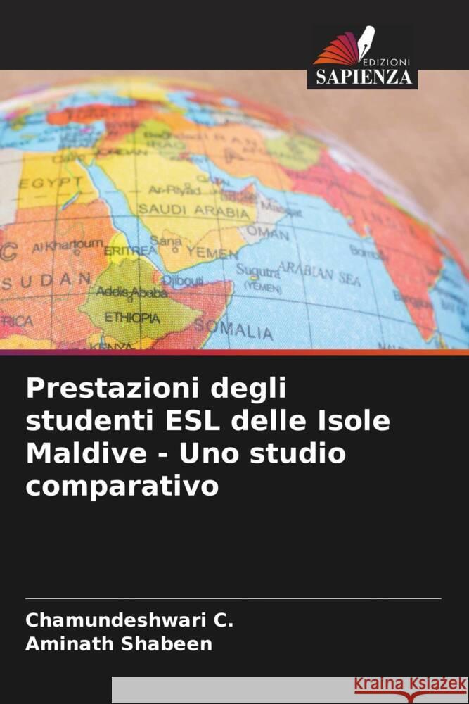 Prestazioni degli studenti ESL delle Isole Maldive - Uno studio comparativo C., Chamundeshwari, Shabeen, Aminath 9786206318910