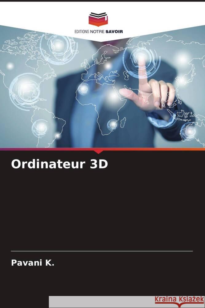 Ordinateur 3D K., Pavani 9786206319818 Editions Notre Savoir
