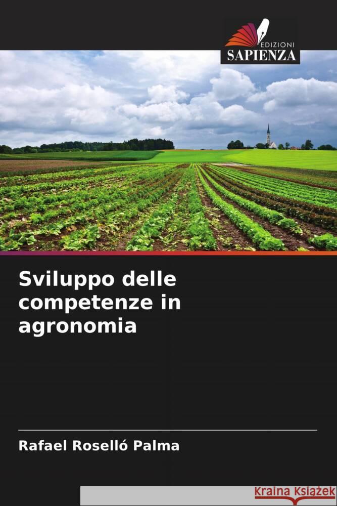 Sviluppo delle competenze in agronomia Roselló Palma, Rafael 9786206320685