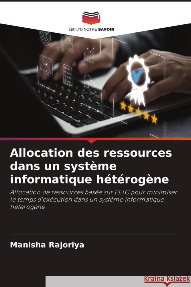 Allocation des ressources dans un système informatique hétérogène Rajoriya, Manisha 9786206321101