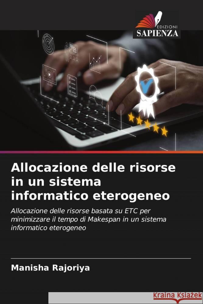 Allocazione delle risorse in un sistema informatico eterogeneo Rajoriya, Manisha 9786206321118