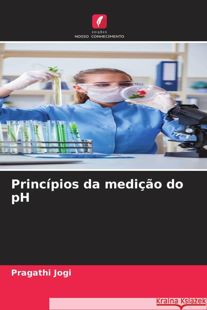 Princípios da medição do pH Jogi, Pragathi 9786206323372