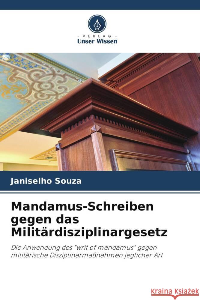 Mandamus-Schreiben gegen das Militärdisziplinargesetz Souza, Janiselho 9786206323556