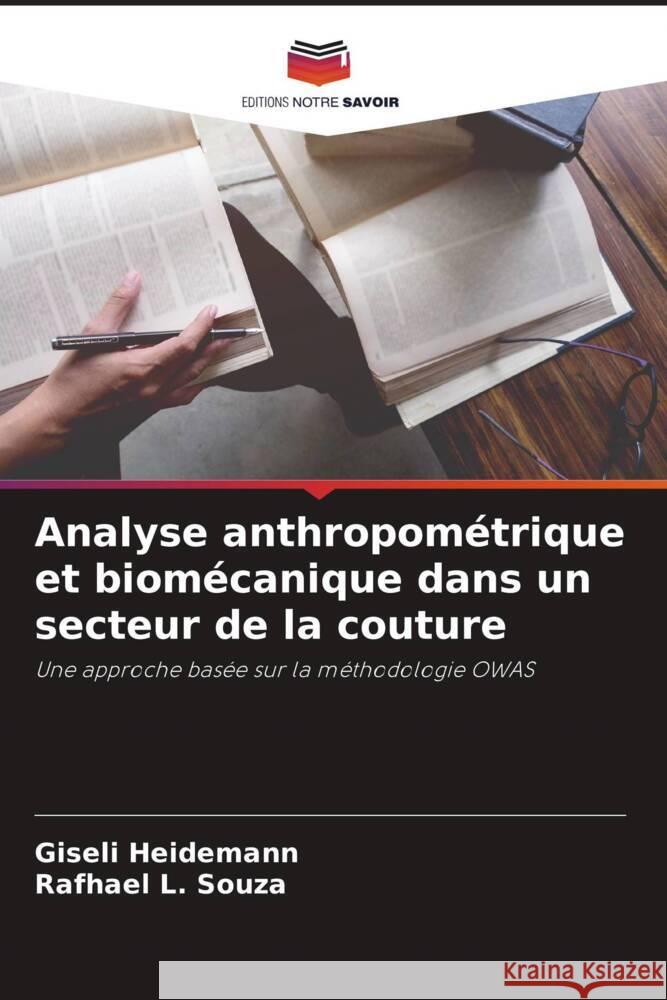 Analyse anthropométrique et biomécanique dans un secteur de la couture Heidemann, Giseli, L. Souza, Rafhael 9786206324904 Editions Notre Savoir