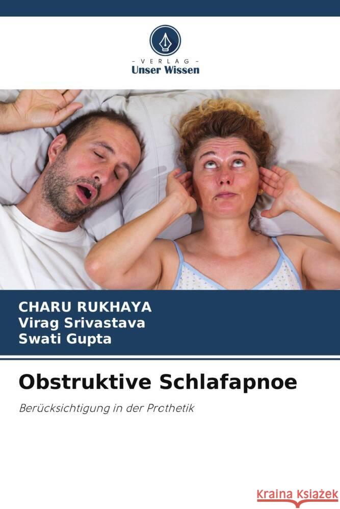 Obstruktive Schlafapnoe RUKHAYA, CHARU, Srivastava, Virag, Gupta, Swati 9786206324997