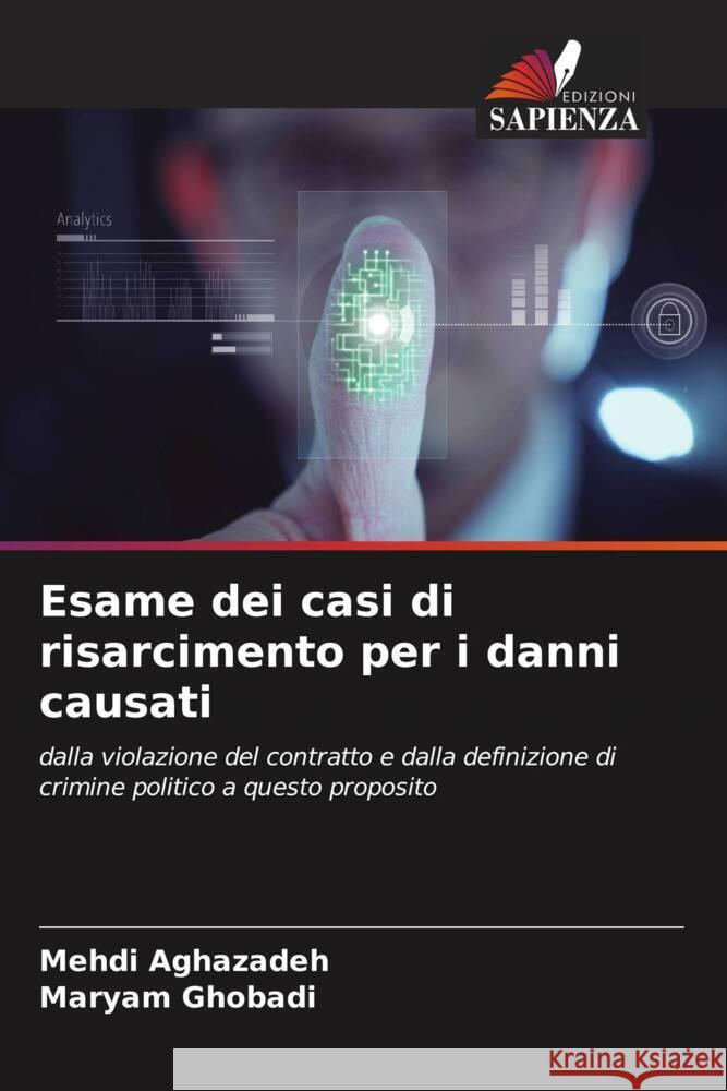 Esame dei casi di risarcimento per i danni causati Aghazadeh, Mehdi, Ghobadi, Maryam 9786206325093