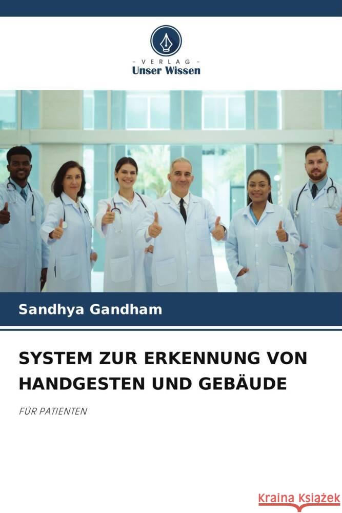 SYSTEM ZUR ERKENNUNG VON HANDGESTEN UND GEBÄUDE Gandham, Sandhya 9786206325598