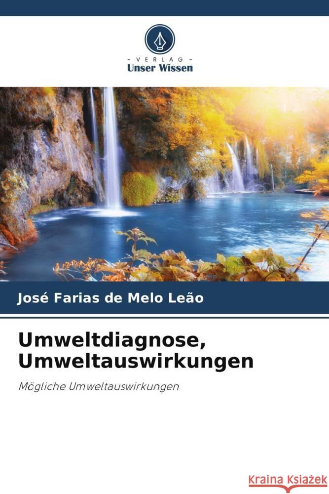 Umweltdiagnose, Umweltauswirkungen Leão, José Farias de Melo 9786206325772