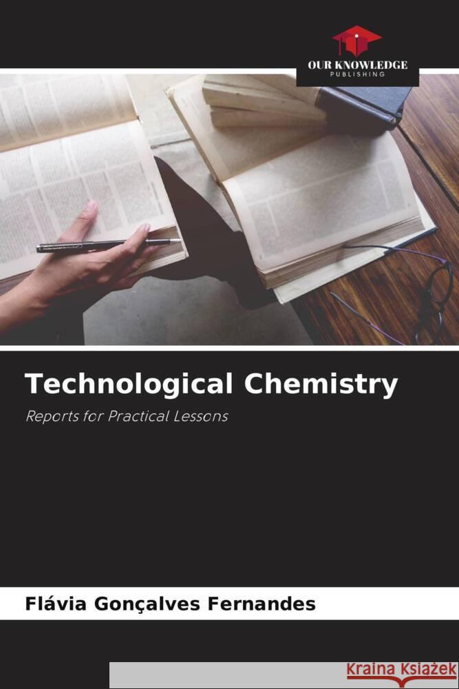 Technological Chemistry Fernandes, Flávia Gonçalves 9786206326502