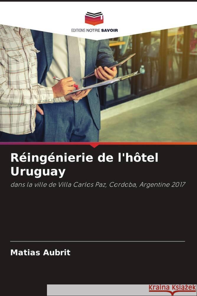 Réingénierie de l'hôtel Uruguay Aubrit, Matias 9786206327479