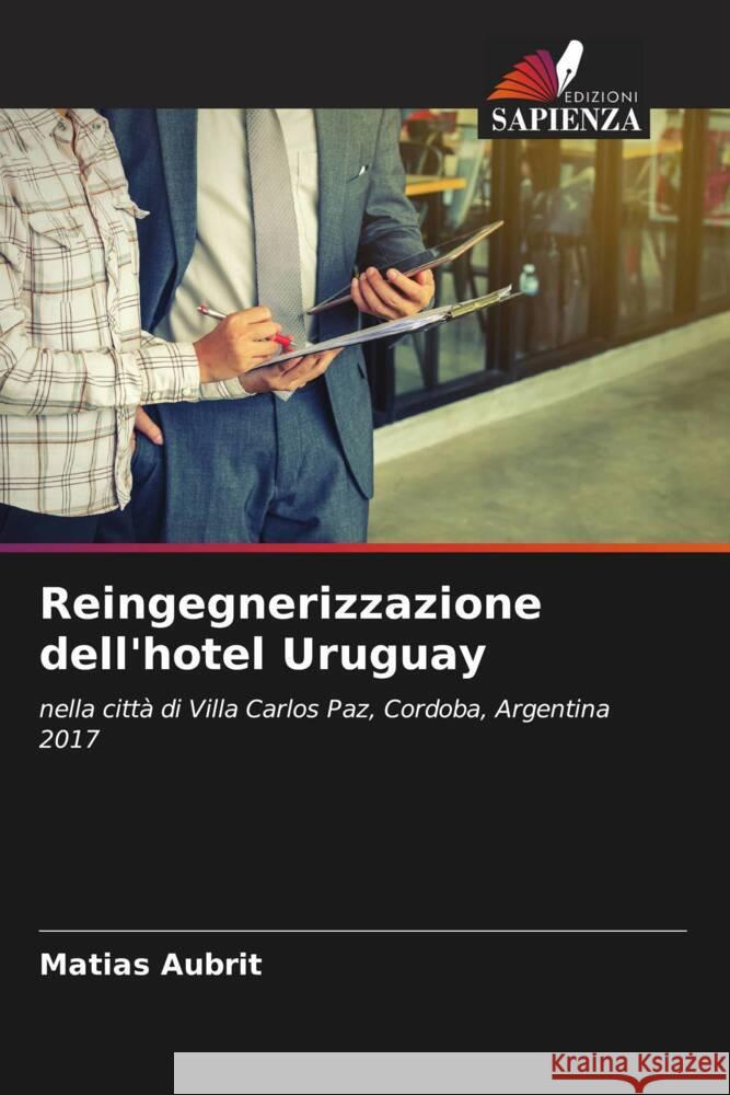 Reingegnerizzazione dell'hotel Uruguay Aubrit, Matias 9786206327486